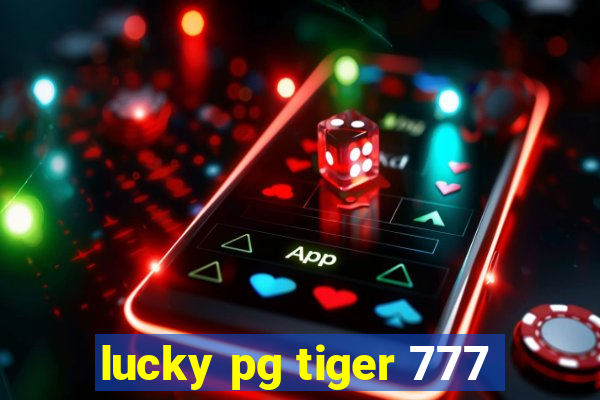 lucky pg tiger 777